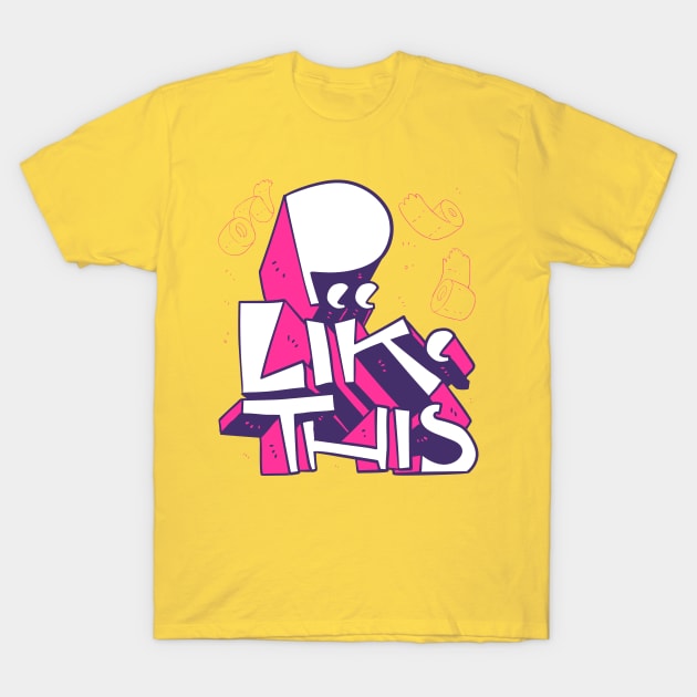 Pee Like This Campaign Logo T-Shirt by ericdavidhaddad